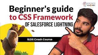 SLDS Crash Course - Master Salesforce Lightning Design System With Live Project