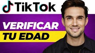 Cómo Verificar Tu Edad en TikTok (2024 Actualizado)