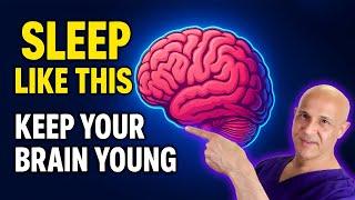 Sleep Like This to Detox Your Brain, Prevent Memory Loss & Keep Your Brain Younger!  Dr. Mandell