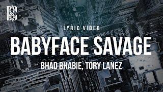 Bhad Bhabie feat. Tory Lanez - Babyface Savage | Lyrics