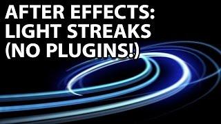 After Effects Tutorial: Awesome Light Streaks With No Plugins!