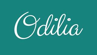 Learn how to Sign the Name Odilia Stylishly in Cursive Writing