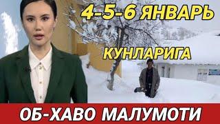 4-5-6 ЯНВАРЬ КУНЛАРИ УЧУН ОБ ХАВО МАЛУМОТИ, ob havo.