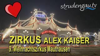 ZIRKUS ALEX KAISER  9. OÖ Weihnachtszirkus im Donaupark Mauthausen