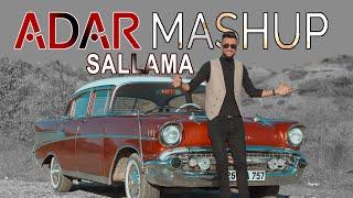 𝐀𝐃𝐀𝐑 𝐆𝐎̈𝐑𝐄𝐑 - SALLAMA MASHUP 2020 Yᕮᑎİ Kᒪİᑭ