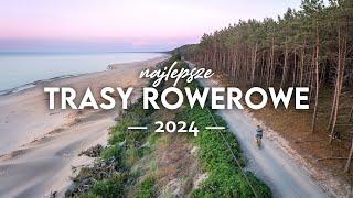 Najlepsze trasy rowerowe 2024 ‍️ Kilkanaście pomysłów. Polska i bliska zagranica.