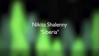 Nikita Shalenniy. Siberia