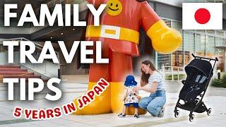 JAPAN WITH KIDS | Tips for Trains, Hotels, Strollers, Feeding, Baby Rooms and More!