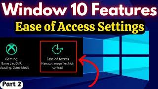 Ease of Access Features Window 10 | Computer Tutorial