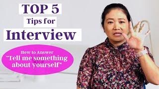 TOP 5 Interview tips. How to answer Tell me something about yourself.