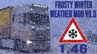 ETS2 1.46 Frosty Winter Weather Mod v9.3 I Euro Truck Simulator 2 Mods