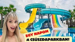 Egy napom a CSÚSZDAPARKBAN!