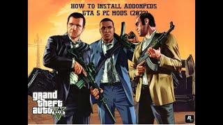 How to Install AddonPeds (2023) GTA 5 PC MODS