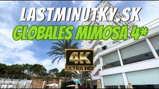 OSOBNE SME TESTOVALI: Globales Mimosa 4* | Palmanova, Mallorca !!4K VIDEO!! | lastminutky.sk