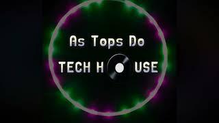 As Tops do TECH HOUSE Mini Mix dj Jacson