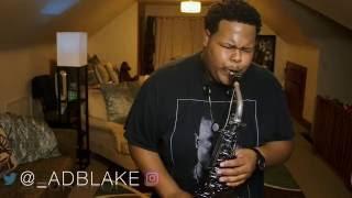 Don't Kill My Vibe & Members Only X Kendrick Lamar (Ashton Blaak Saxophone Cover)