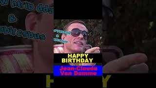 happy birthday to you|Jean Claude|birthday spell|kickboxer|10/18| birthday ritual|movies #shorts