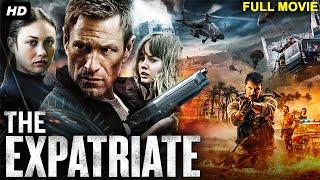 The Expatriate - Hollywood Action Movie | English Movie | Aaron Eckhart | Action Movie | Free Movie