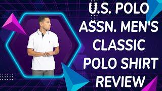 U.S. Polo Assn. Men's Classic Polo Shirt Review - A Timeless Style Staple!