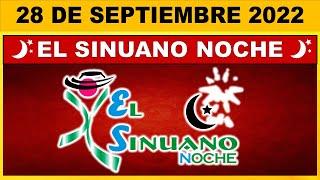 EL SINUANO NOCHE Resultado del MIÉRCOLES 28 DE SEPTIEMBRE de 2022  (SORTEO DE HOY)