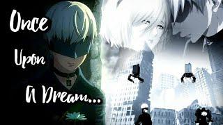 9S| Once Upon A Dream| Dark edit