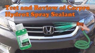 Test and review of Carpro Hydro2 Spray Sealant