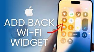 How To Add Wi-Fi Widget To iPhone Control Center (iOS 18)