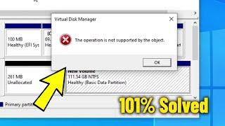 The operation is not supported by the object in Windows 11/10/8/7 - How To Fix Virtual Disk Manger 