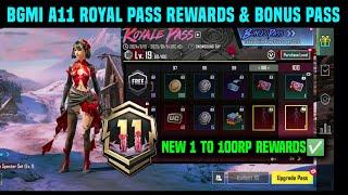 BGMI NEW ROYALE PASS A11/ BGMI A11 ROYAL PASS 1 TO 100 RP REWARDS/ A11 RP KAB AAYEGA A11 BONUS PASS