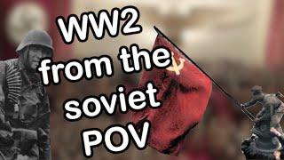 World War 2 from the soviet Point of View