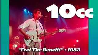 10cc • “Feel The Benefit” • 1983 [Reelin' In The Years Archive]