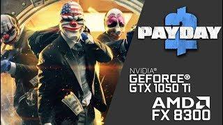 Payday 2 on FX 8300 + GTX 1050 Ti (Ultra Settings)