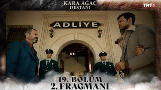 Kara Ağaç Destanı 19. Bölüm 2. Fragmanı @trt1