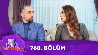 Zuhal Topal'la Yemekteyiz 768. Bölüm  @Yemekteyiz ​