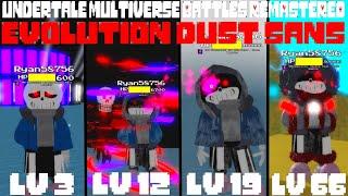 Evolution Dust Sans showcase [Undertale Multiverse Battles Remastered]