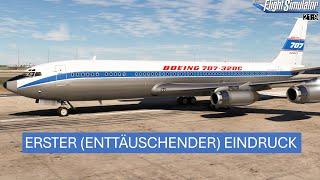 Boeing 707 - Erster (enttäuschender) Eindruck | Microsoft Flight Simulator 2020