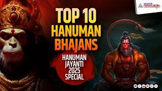 Top 10 Hanuman Bhajans | Hanuman Jayanti 2025 Special