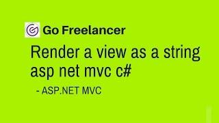 Render a view as a string asp net mvc c#