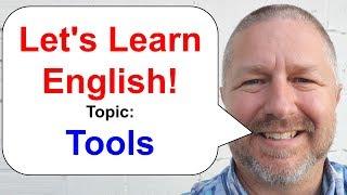 Let's Learn English! An English Lesson about Tools!