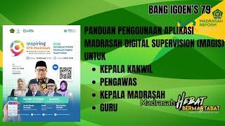 PANDUAN PENGGUNAAN APLIKASI MADRASAH DIGITAL SUPERVISION (MAGIS)