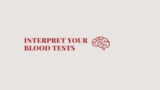 Interpret Your Blood Tests