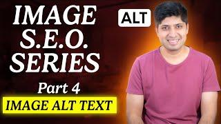 Image SEO Series | Part 4 - Image ALT Attribute, Image Caption, Image Title in SEO