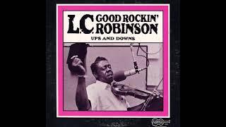 L.C. Robinson - Ups and Downs - 01 - Mojo In My Hand