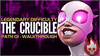 The Crucible - Legendary Difficulty - Path 01 - Full Walkthrough & Guide - Gwenperion - Gwenmaster