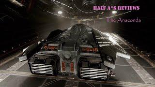 Half A*s Reviews - Anaconda - Elite Dangerous