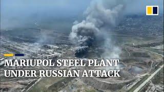 Russia strikes Mariupol steel plant that has become Ukraine’s stronghold in strategic city