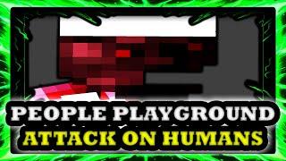 Attack on Humans Mod Review - People Playground