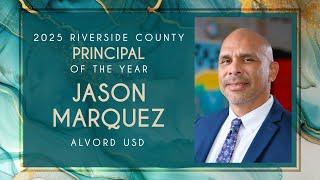Jason Marquez - 2025 Riverside County Principal of the Year