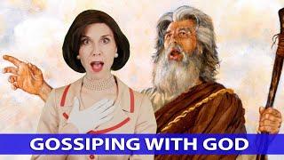 Gossiping with God