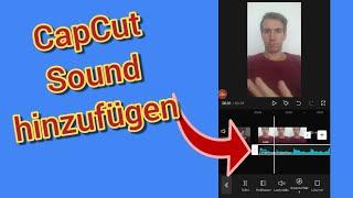 CapCut Musik / Sound einfügen & bearbeiten Anleitung 